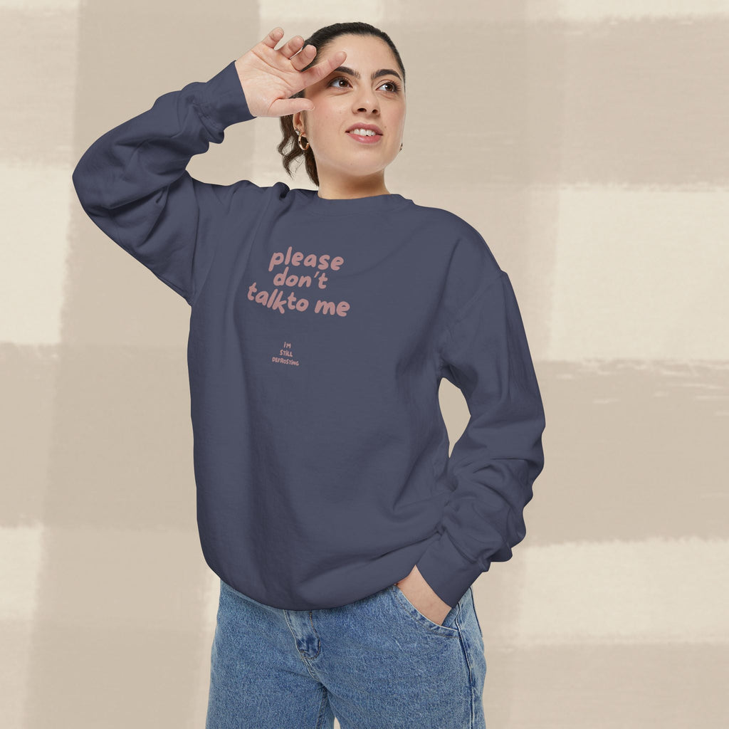 "STILL DEFROSTING"  SWEATSHIRT X TERRACOTTA TYPE