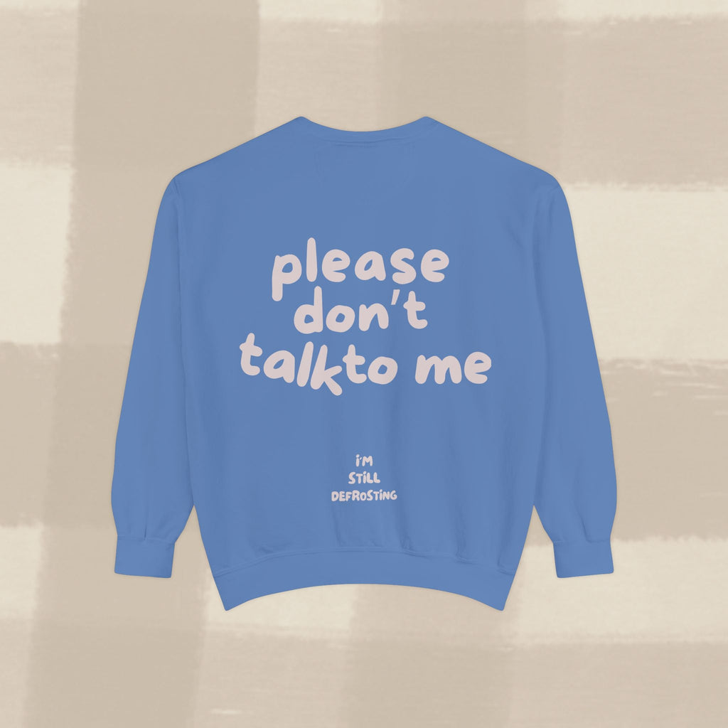 "STILL DEFROSTING"  SWEATSHIRT X PINKY GREY TYPE