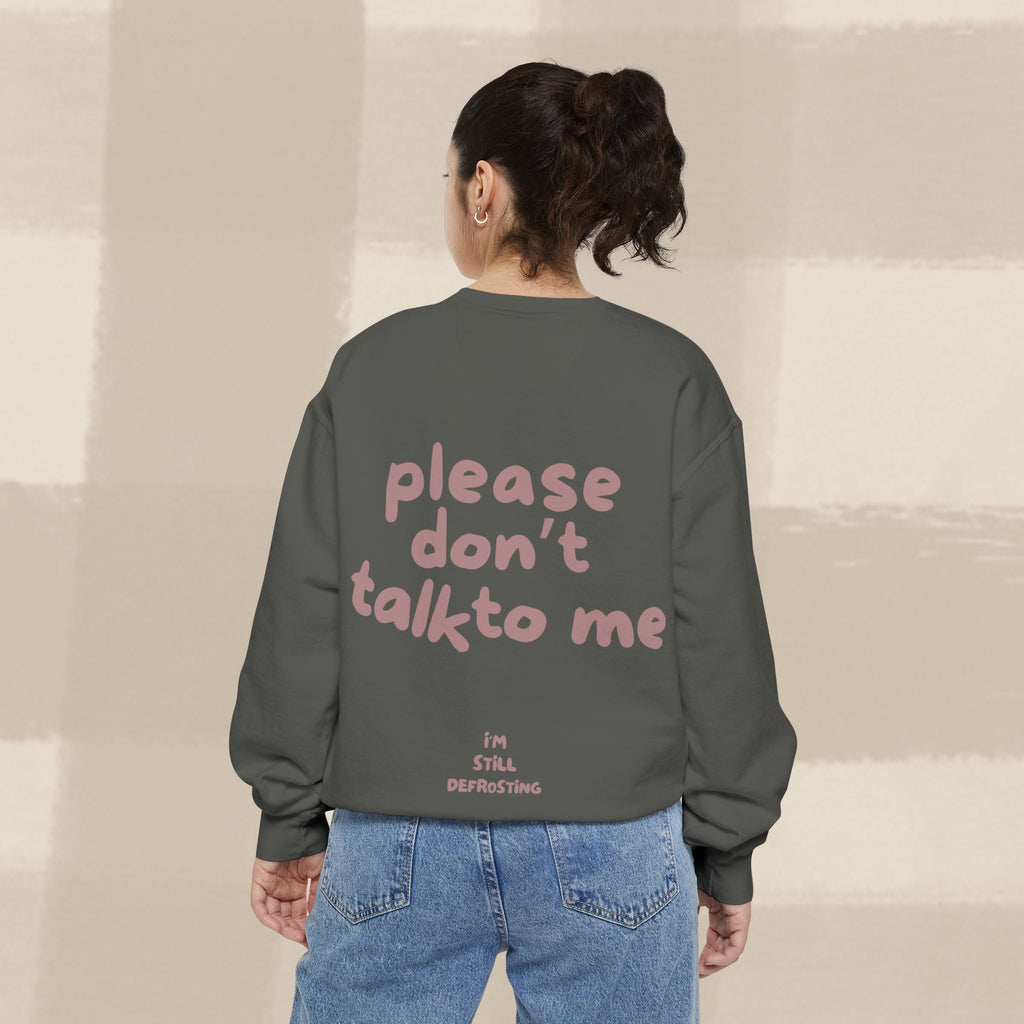 "STILL DEFROSTING"  SWEATSHIRT X TERRACOTTA TYPE