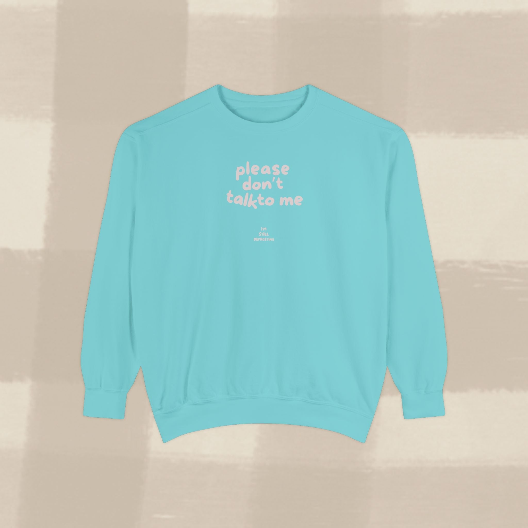 "STILL DEFROSTING"  SWEATSHIRT X PINKY GREY TYPE