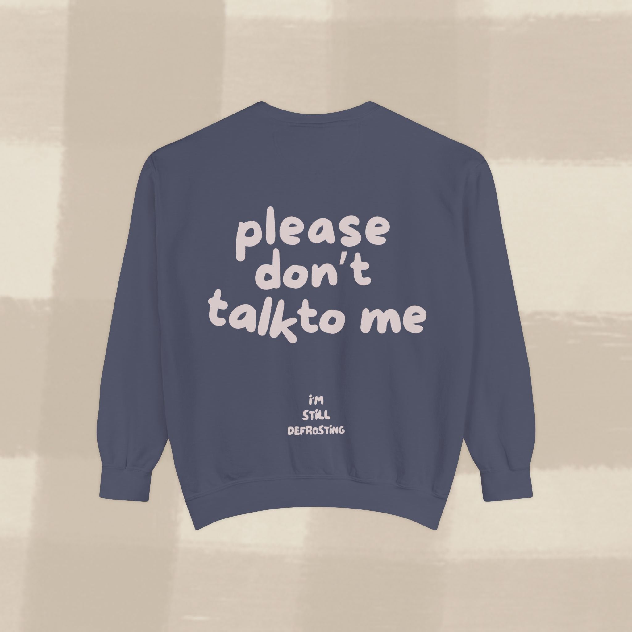 "STILL DEFROSTING"  SWEATSHIRT X PINKY GREY TYPE