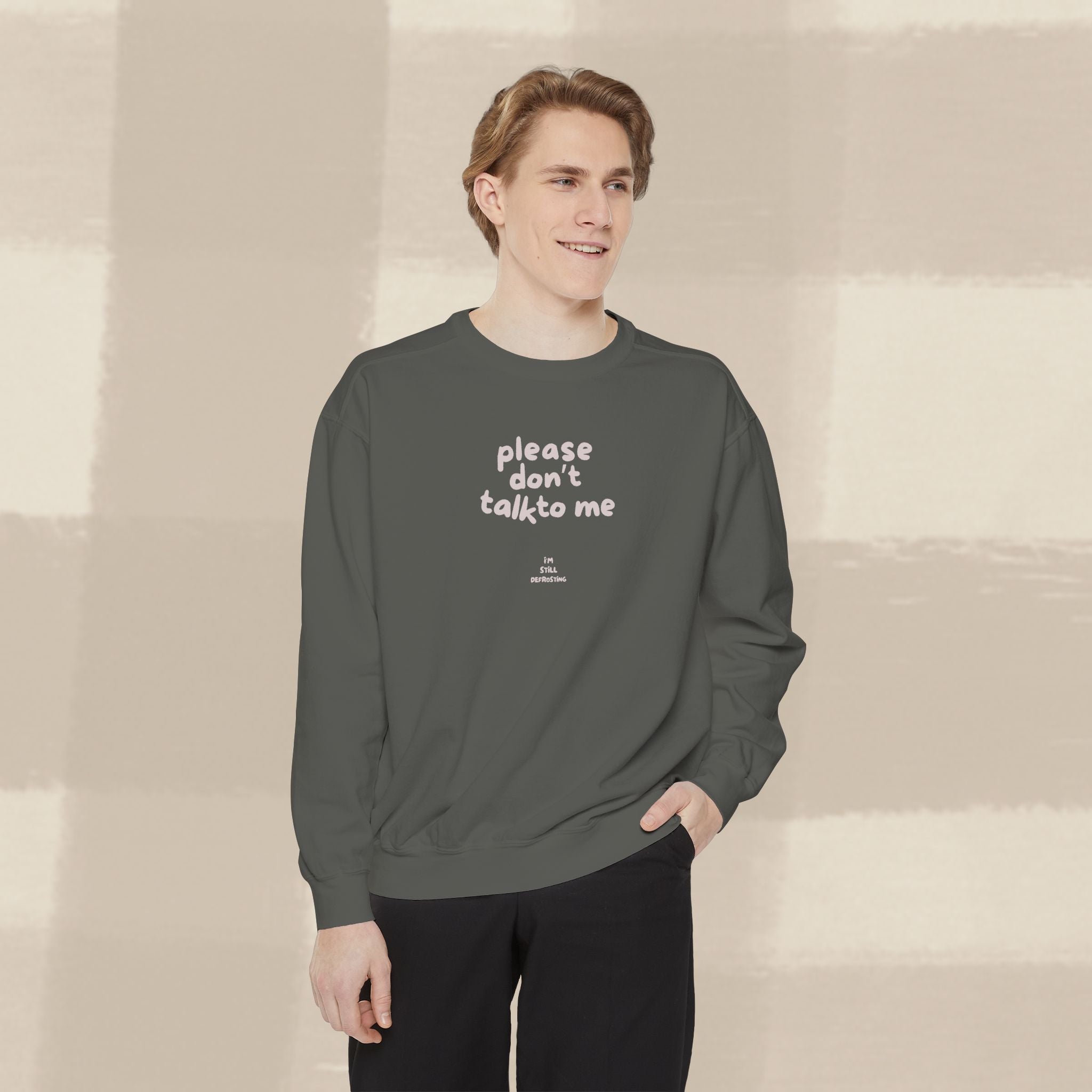 "STILL DEFROSTING"  SWEATSHIRT X PINKY GREY TYPE