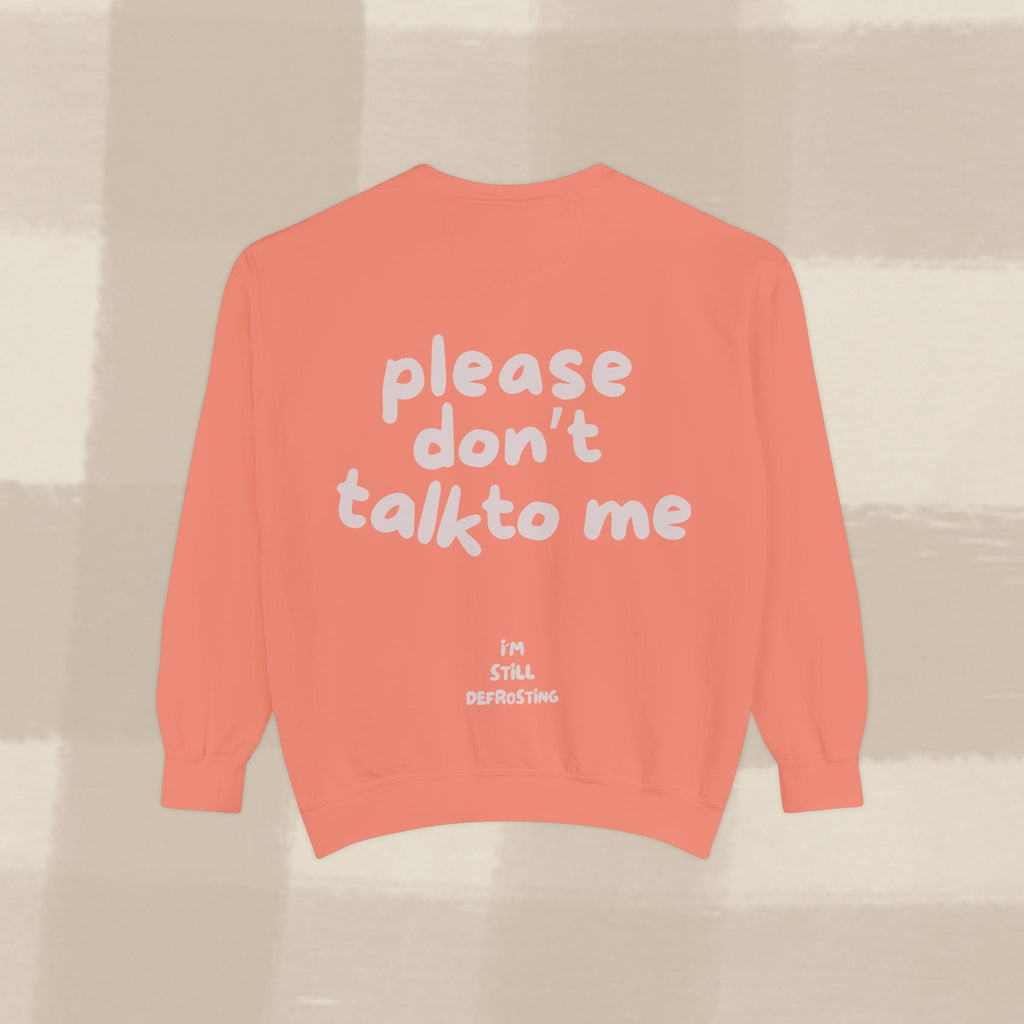 "STILL DEFROSTING"  SWEATSHIRT X PINKY GREY TYPE