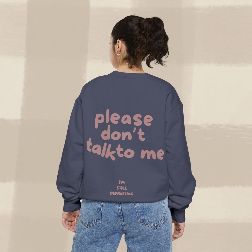 "STILL DEFROSTING"  SWEATSHIRT X TERRACOTTA TYPE