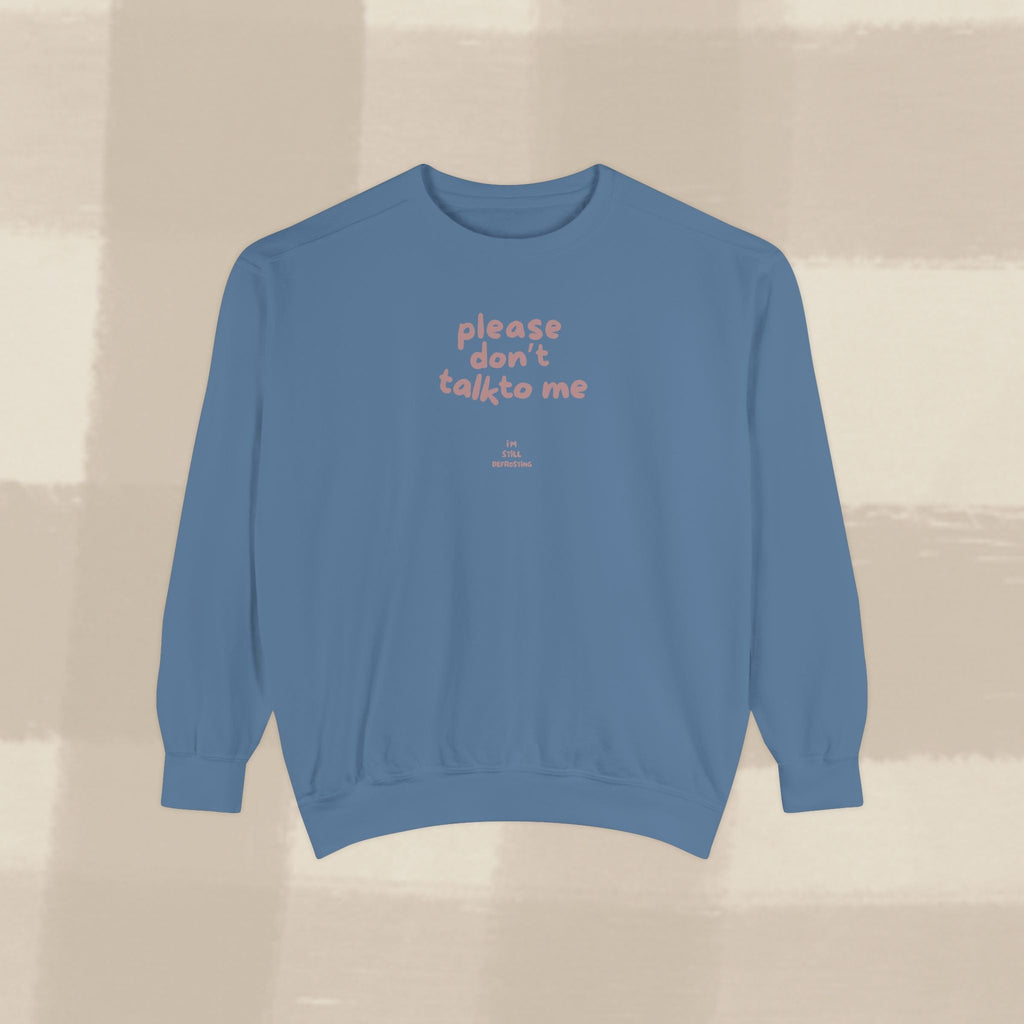 "STILL DEFROSTING"  SWEATSHIRT X TERRACOTTA TYPE