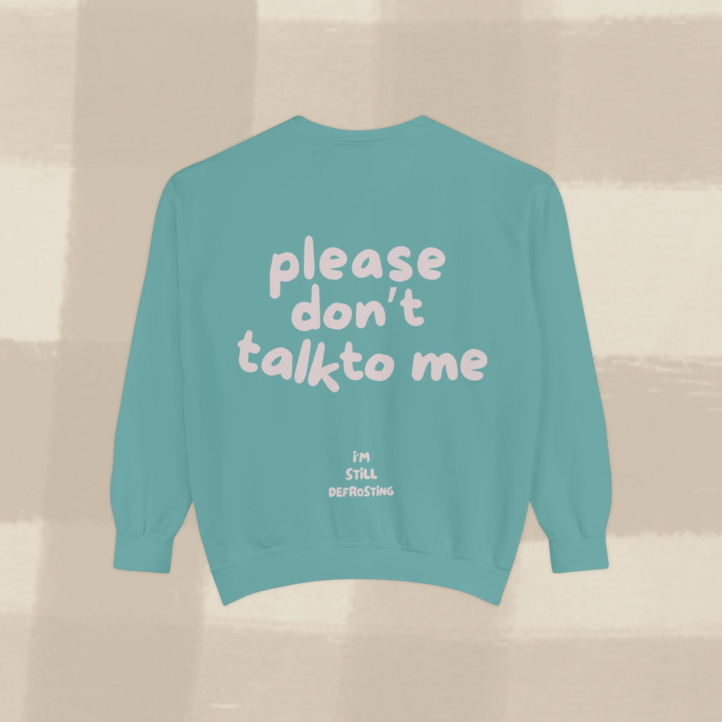 "STILL DEFROSTING"  SWEATSHIRT X PINKY GREY TYPE