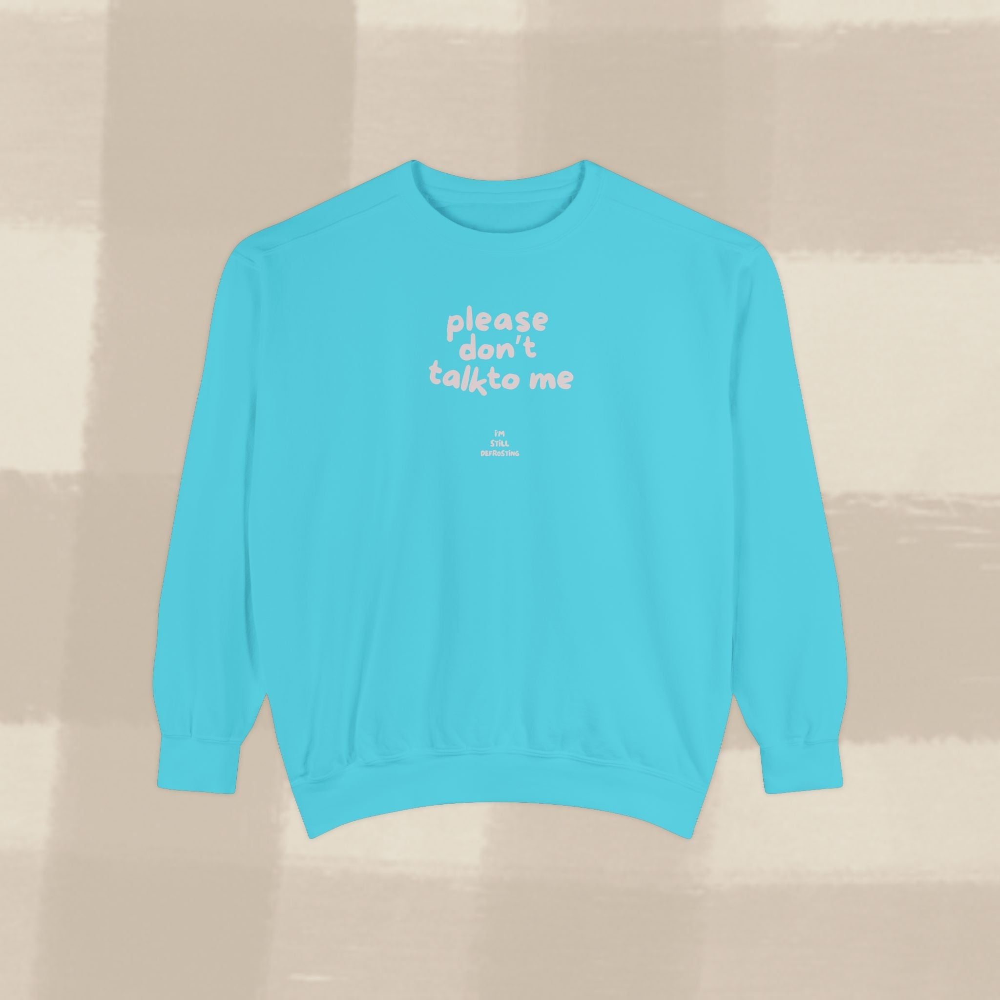 "STILL DEFROSTING"  SWEATSHIRT X PINKY GREY TYPE