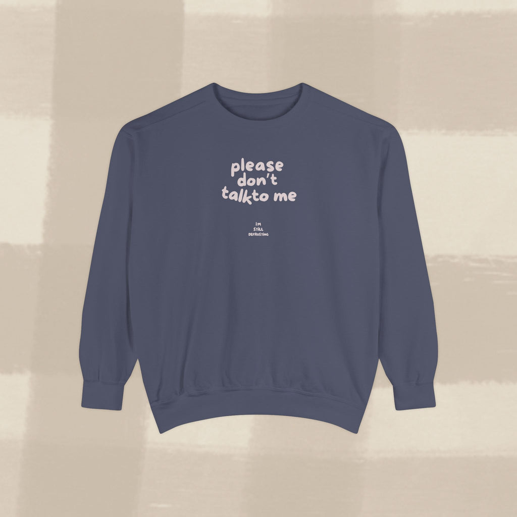 "STILL DEFROSTING"  SWEATSHIRT X PINKY GREY TYPE