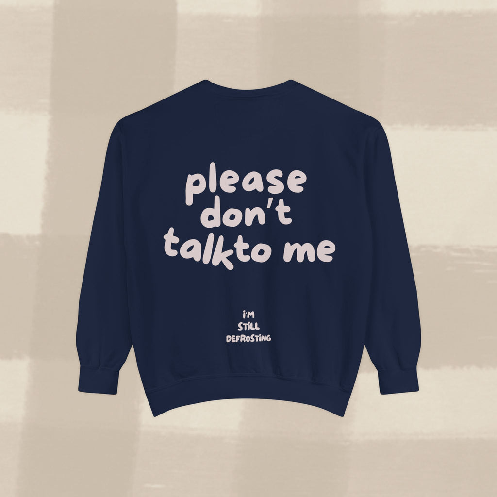 "STILL DEFROSTING"  SWEATSHIRT X PINKY GREY TYPE