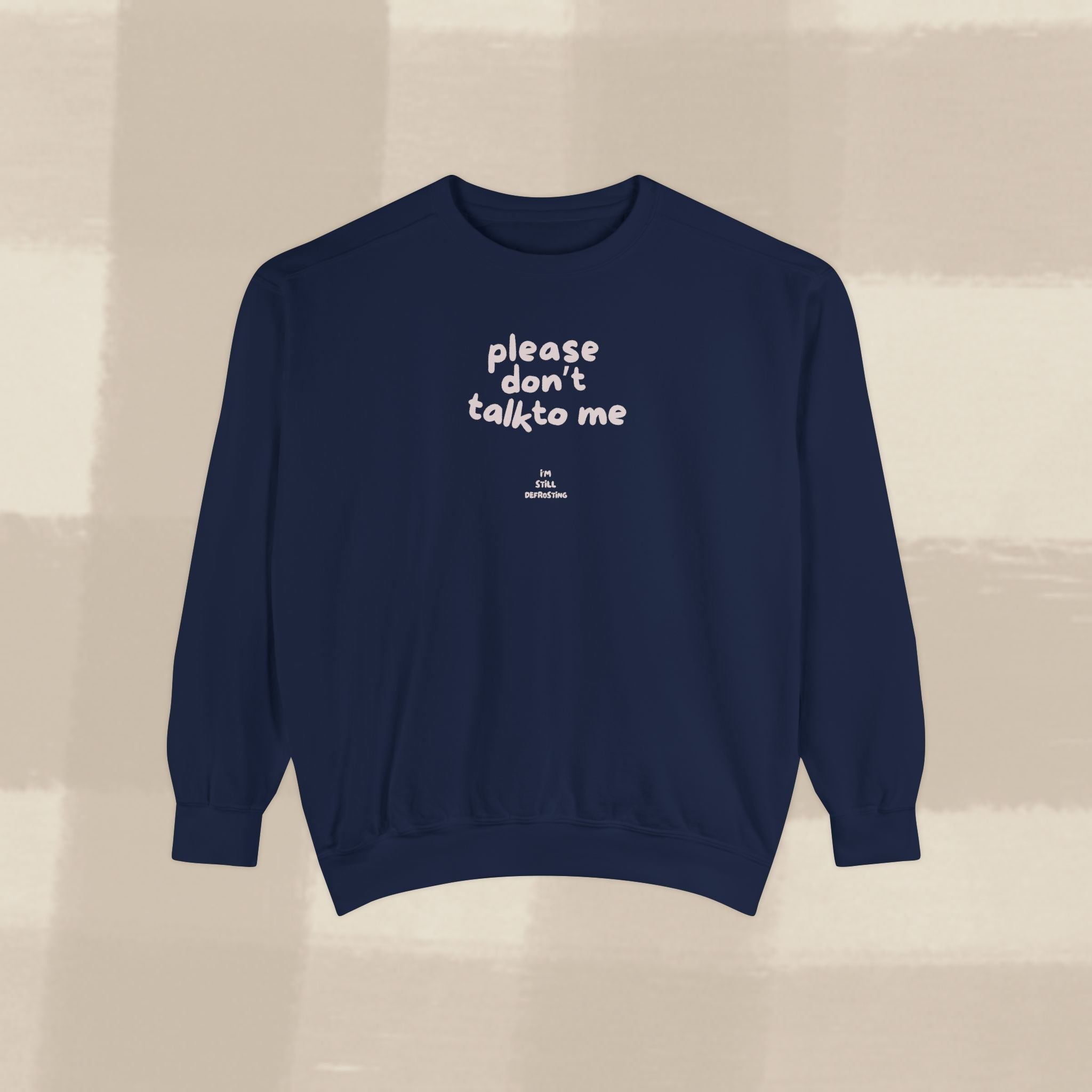 "STILL DEFROSTING"  SWEATSHIRT X PINKY GREY TYPE