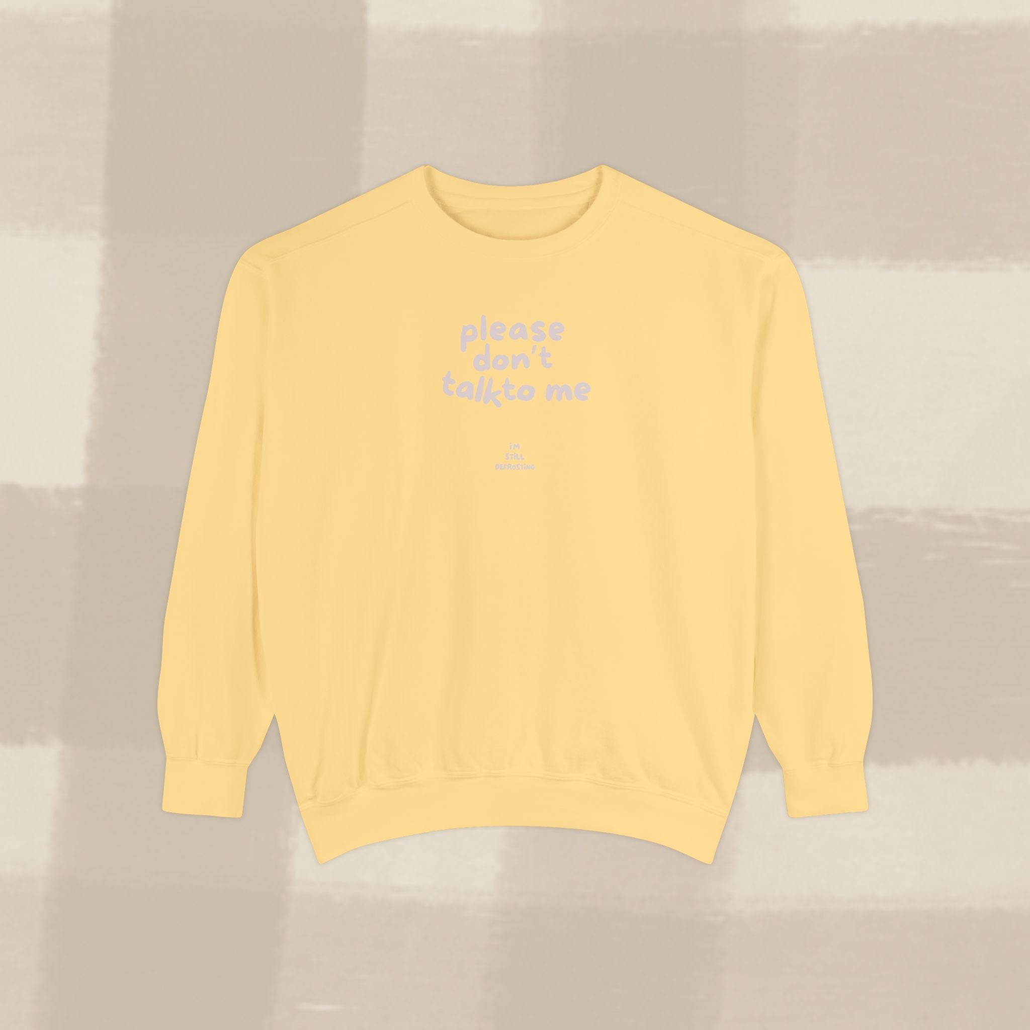 "STILL DEFROSTING"  SWEATSHIRT X PINKY GREY TYPE