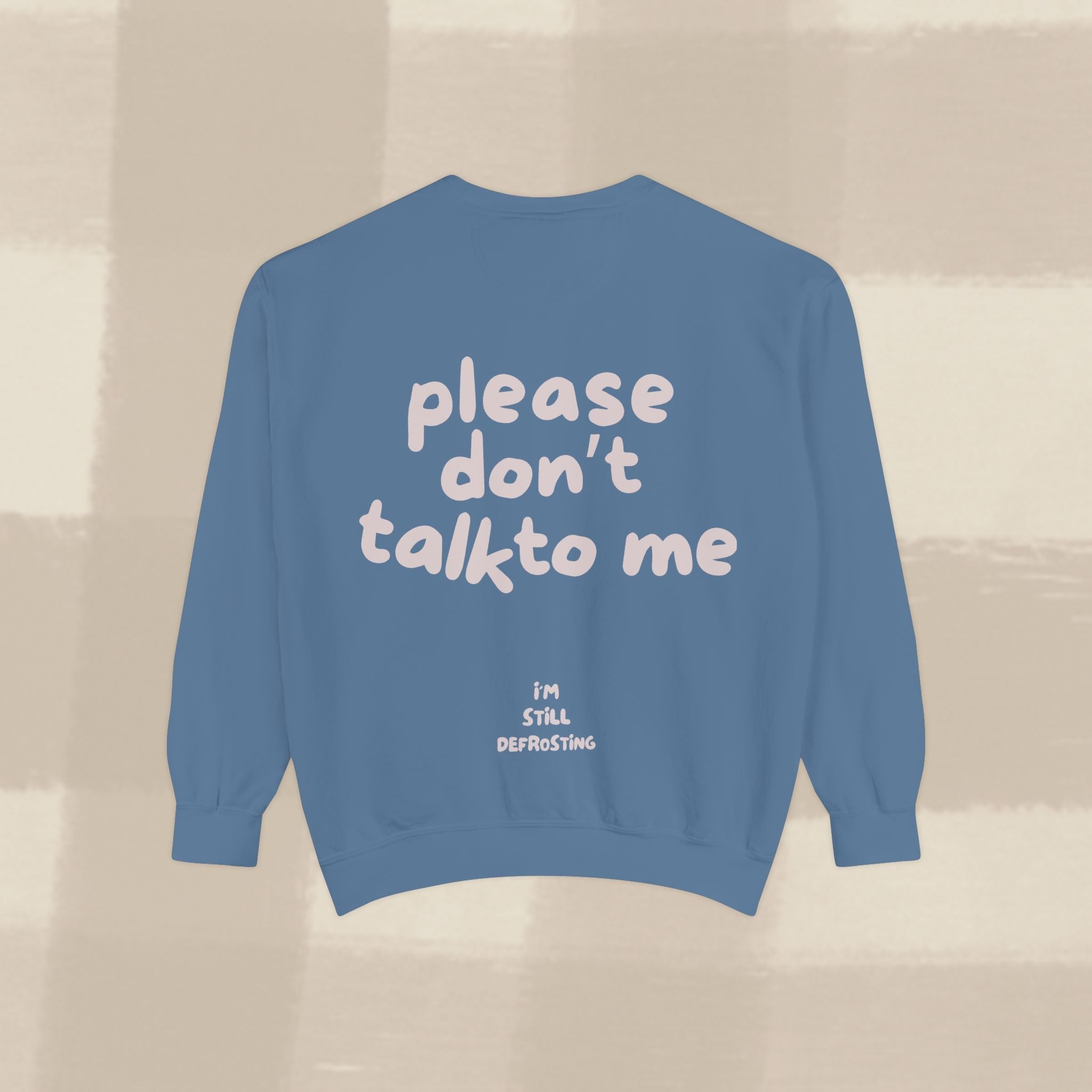 "STILL DEFROSTING"  SWEATSHIRT X PINKY GREY TYPE