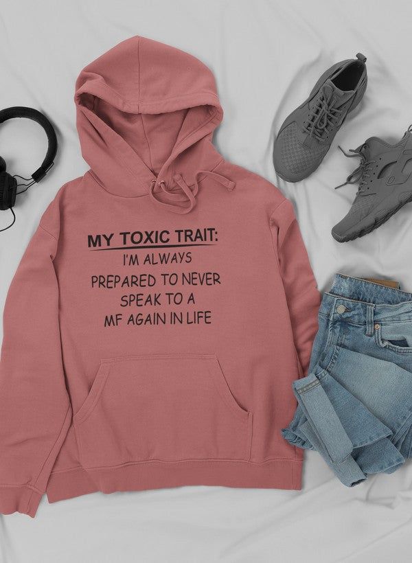 My Toxic Trait Hoodie